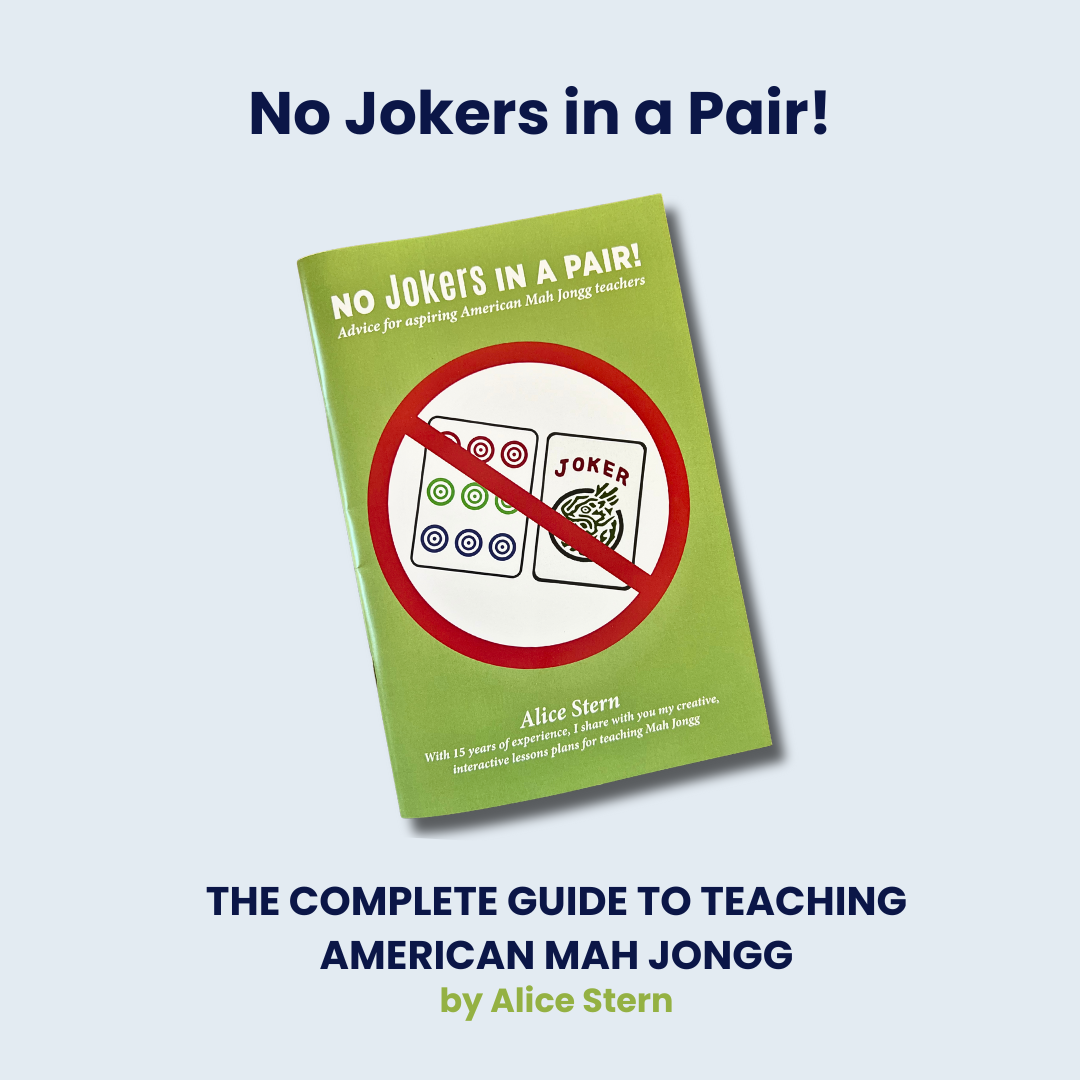 No Jokers in a Pair! by Alice Stern, Mahjong Instructor
