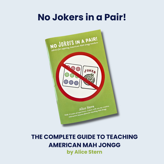 No Jokers in a Pair! by Alice Stern, Mahjong Instructor